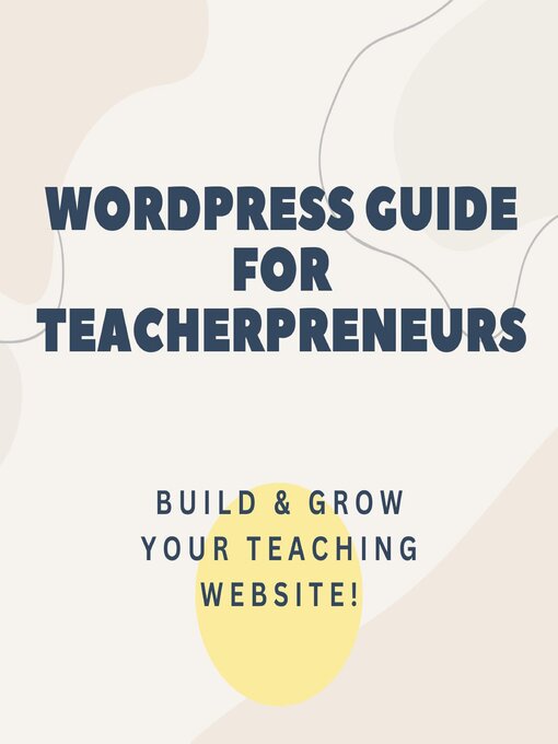 Title details for Wordpress Guide for Teacherpreneurs by Sankar Srinivasan - Available
